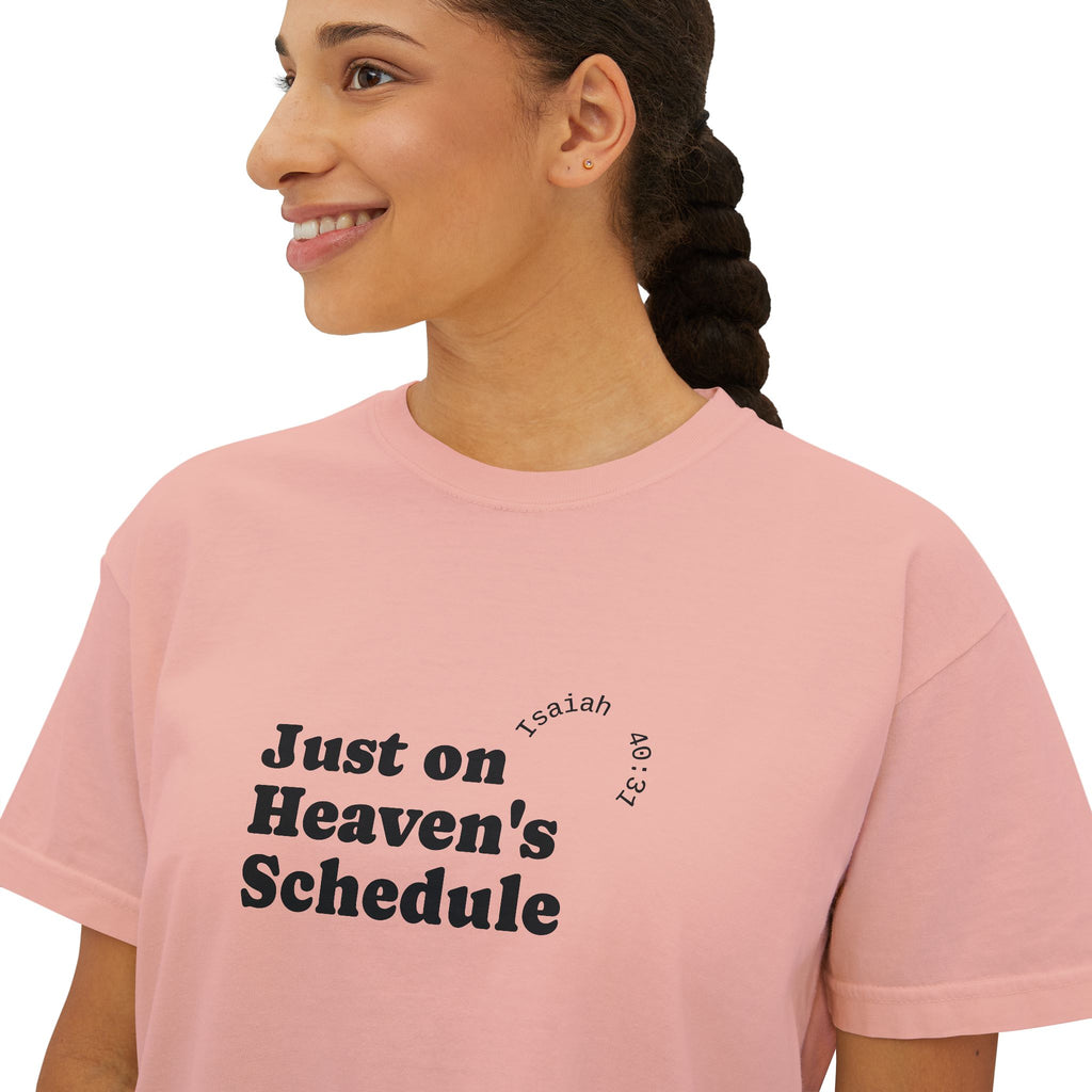 “Just on Heaven’s Schedule” Boxy Tee