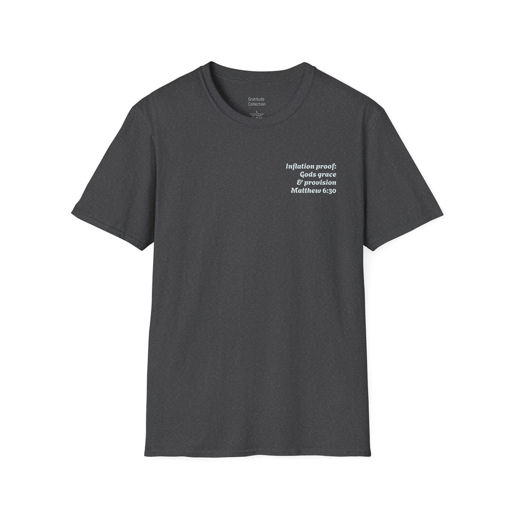 “Inflation Proof: Gods Grace and Provision” Unisex T-Shirt