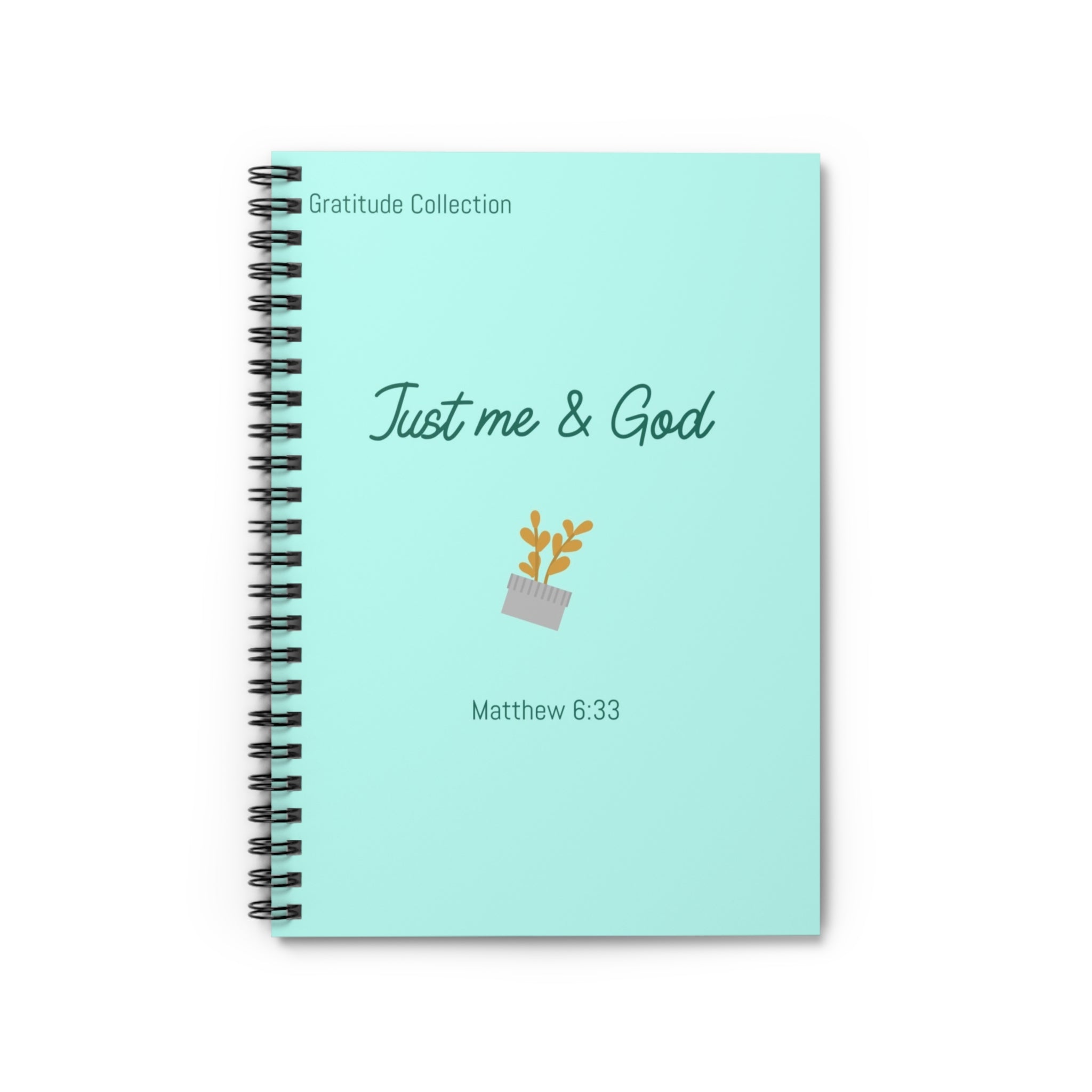 “Just Me & God” Spiral Notebook