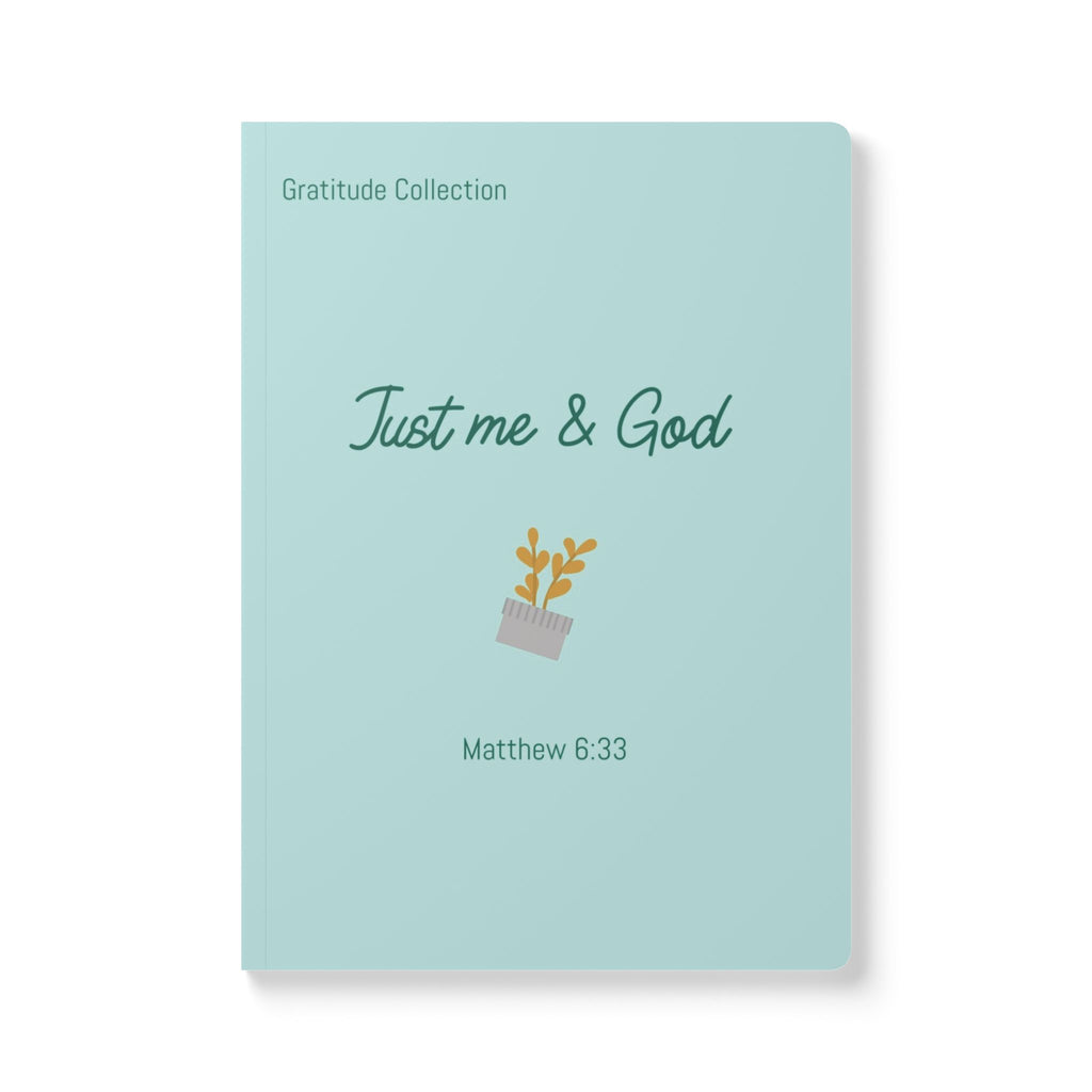 “Just me and God” Teal Softcover Journal