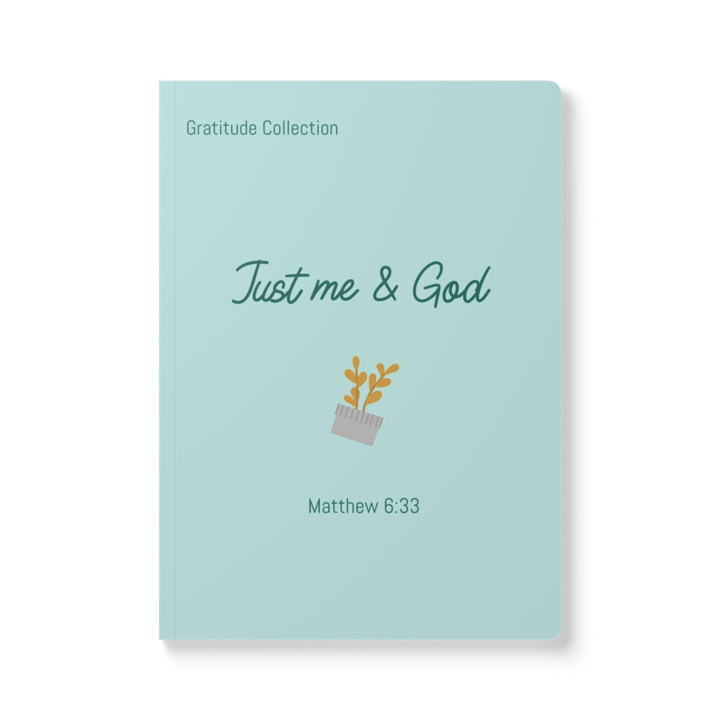 “Just me and God” Teal Softcover Journal