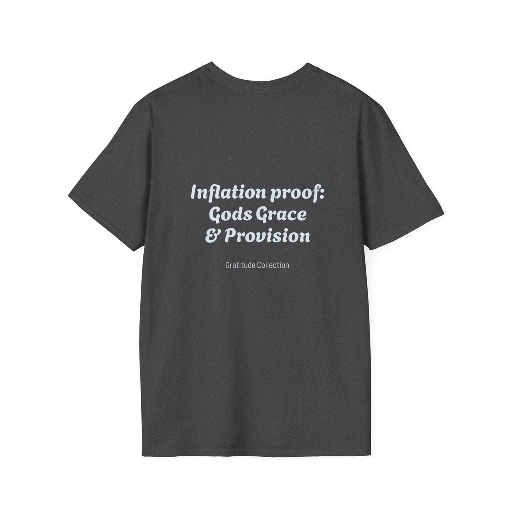 “Inflation Proof: Gods Grace and Provision” Unisex T-Shirt