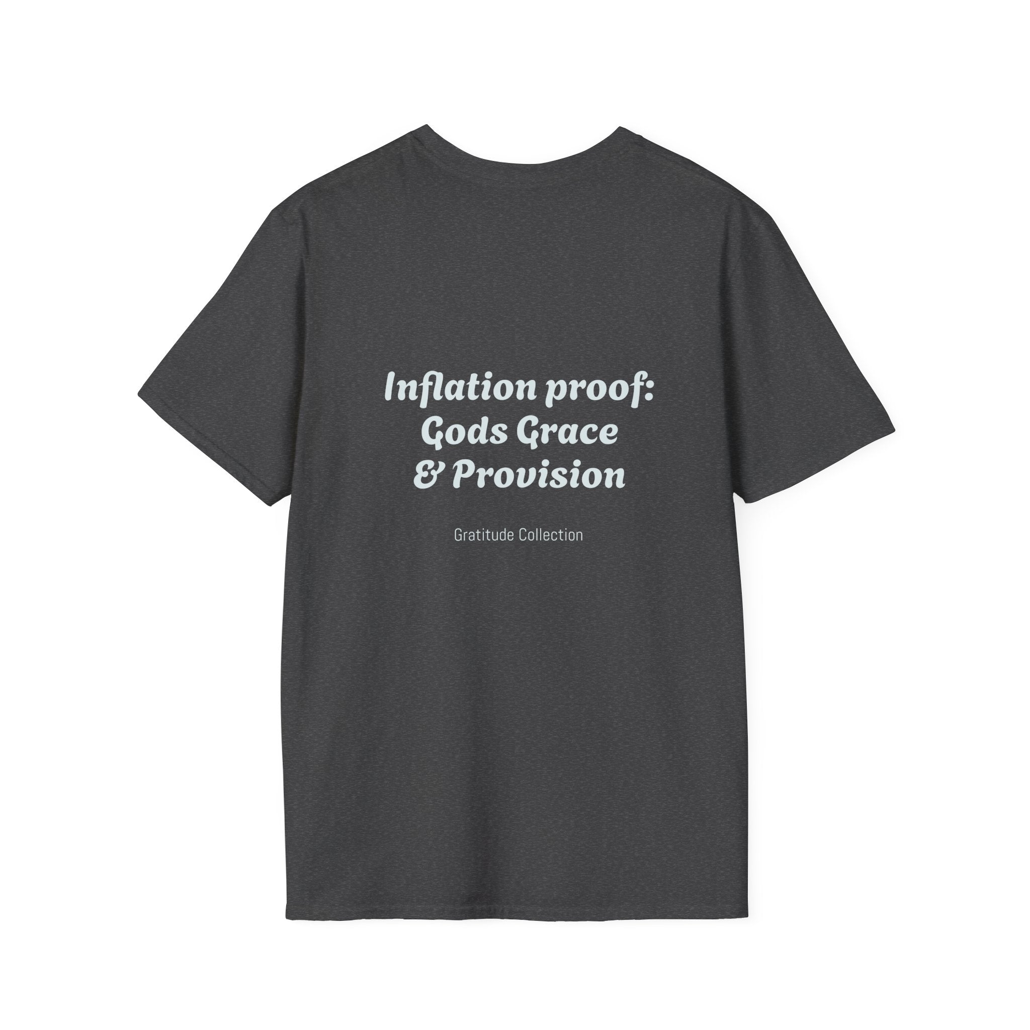 “Inflation Proof: Gods Grace and Provision” Unisex T-Shirt