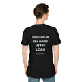 “Blessed be the name of the Lord” Unisex T-Shirt
