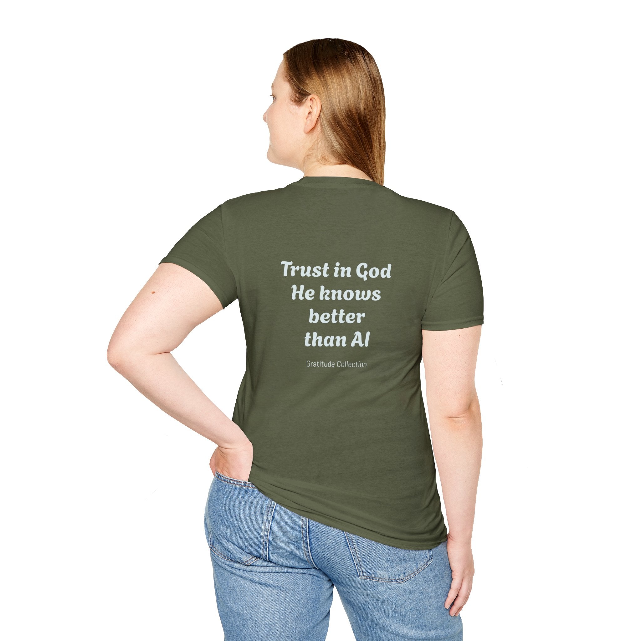 “Trust in God, He knows better than AI”  Unisex T-Shirt