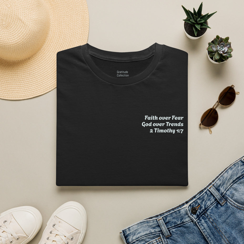 “Faith over Fear: God over Trends”  Unisex T-Shirt