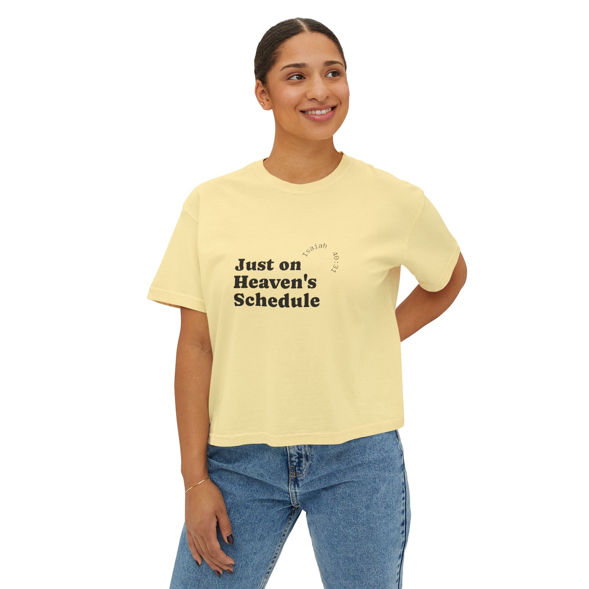 “Just on Heaven’s Schedule” Boxy Tee
