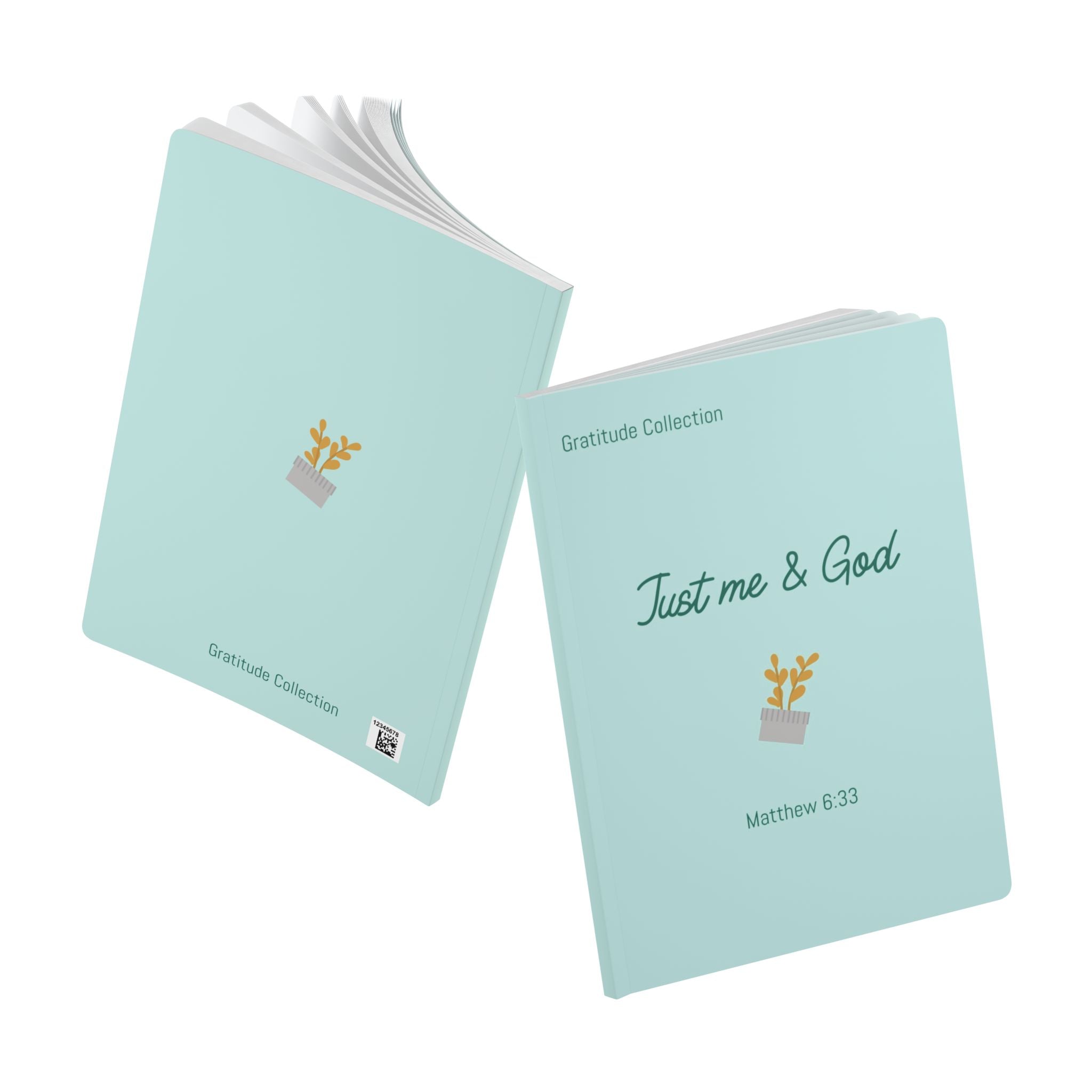 “Just me and God” Teal Softcover Journal