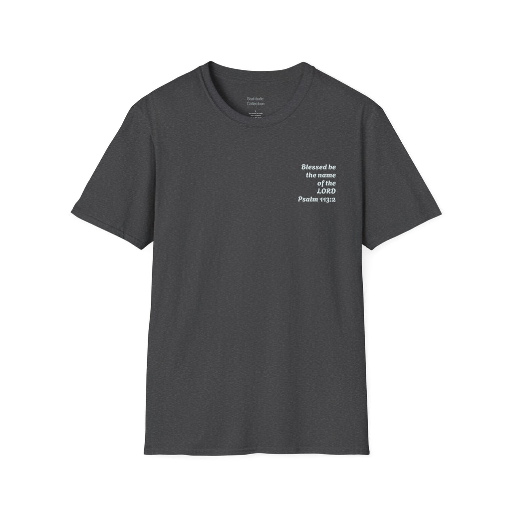“Blessed be the name of the Lord” Unisex T-Shirt