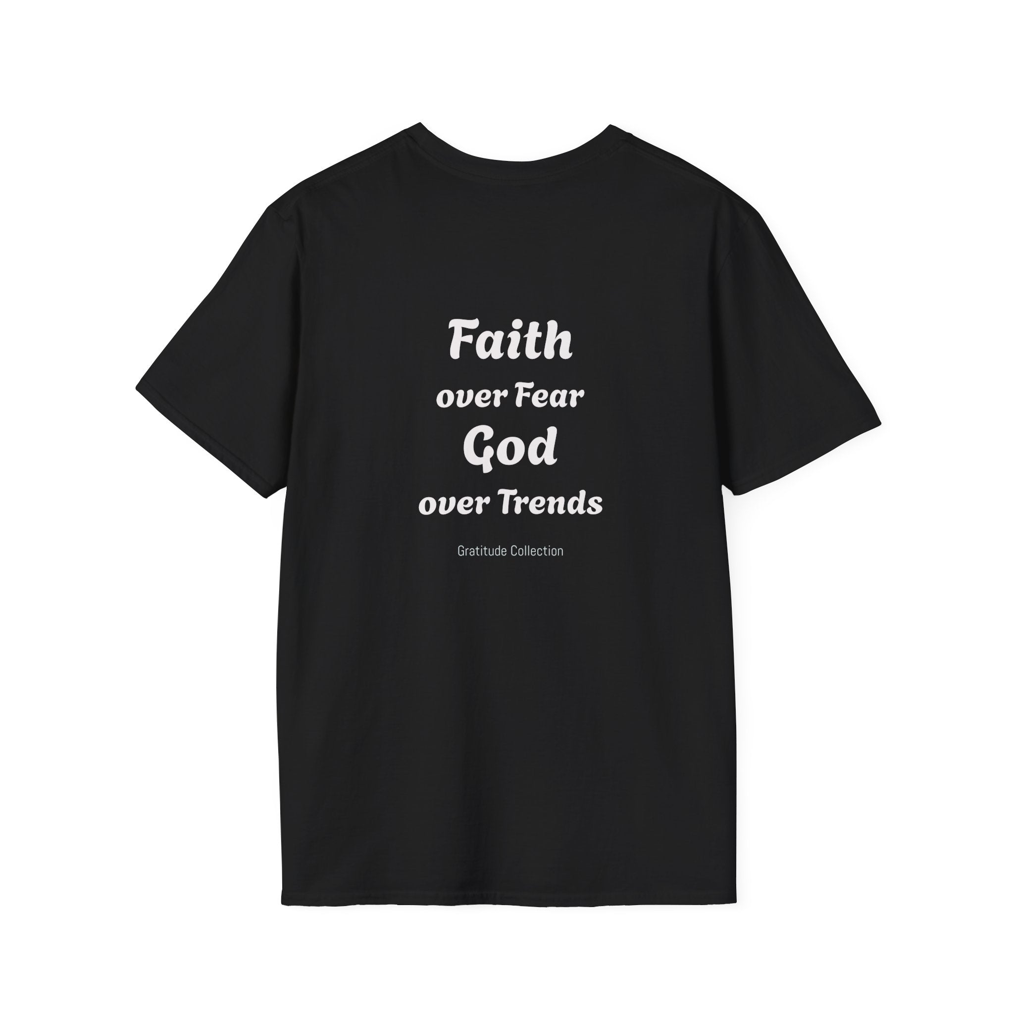 “Faith over Fear: God over Trends”  Unisex T-Shirt