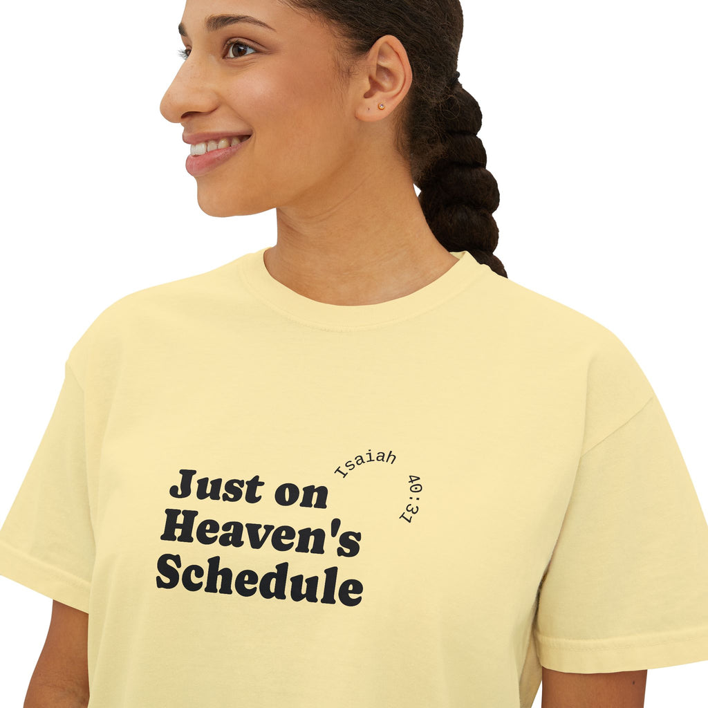 “Just on Heaven’s Schedule” Boxy Tee