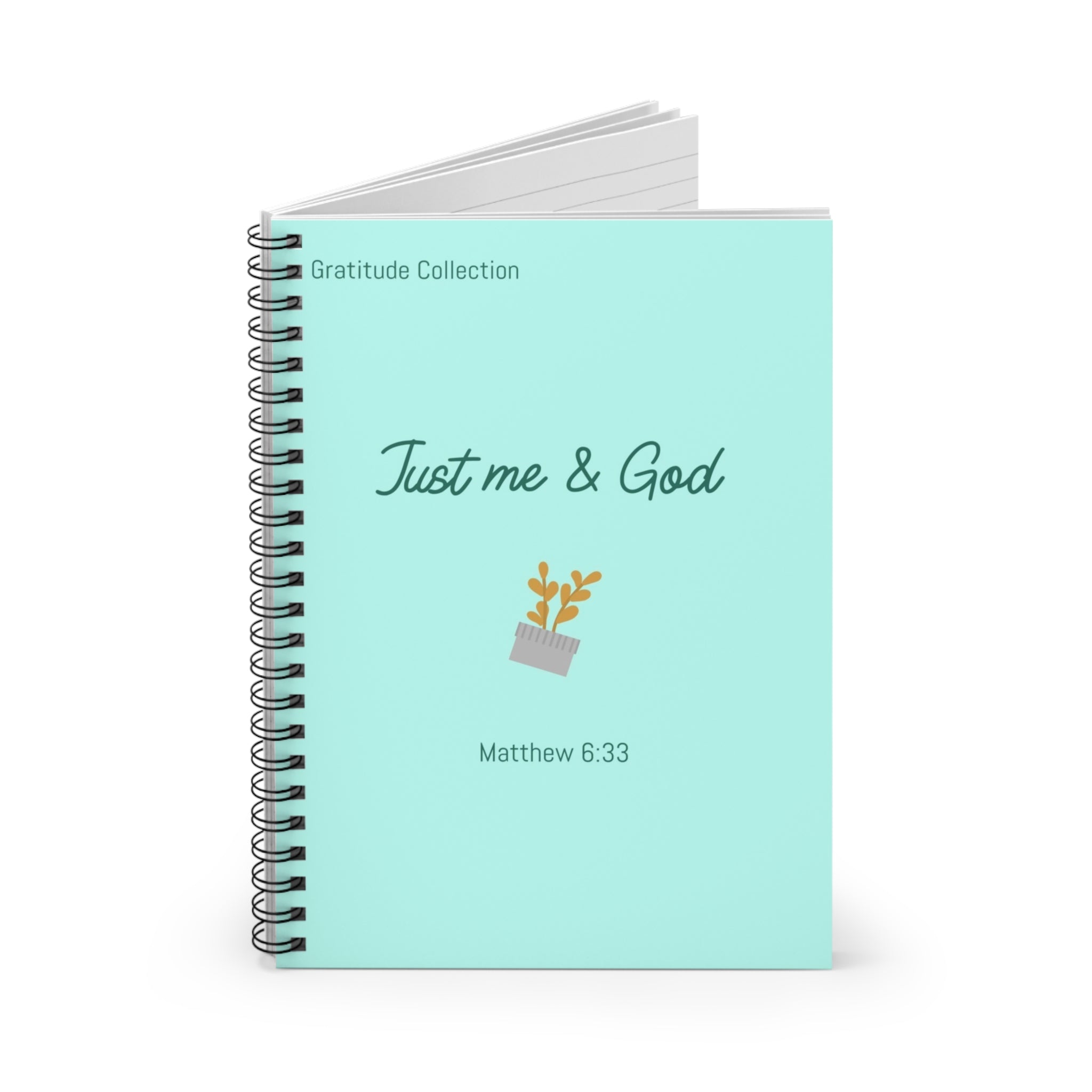 “Just Me & God” Spiral Notebook