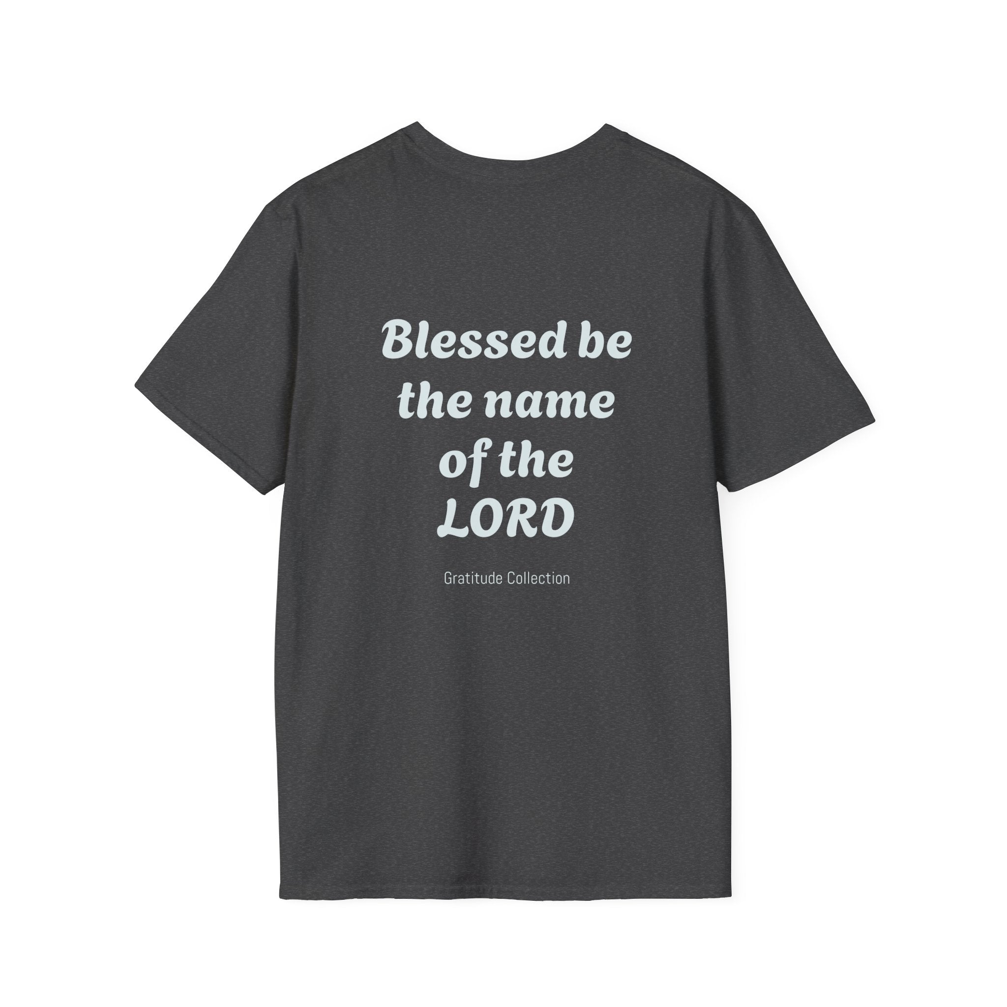 “Blessed be the name of the Lord” Unisex T-Shirt